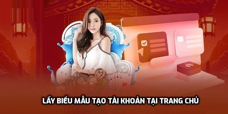 Lấy biểu mẫu tạo tài khoản tại trang chủ