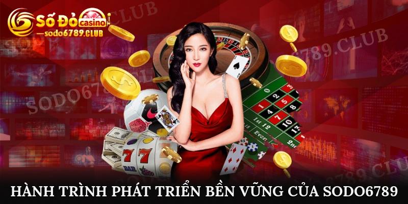 Hành trình phát triển bền vững của Sodo6789