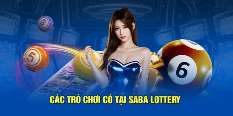 Một số dịch vụ thú vị tại SABA xổ số
